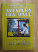 Jack London - Aventura cea mare