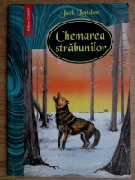 Jack London - Chemarea strabunilor