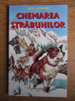 Jack London - Chemarea strabunilor