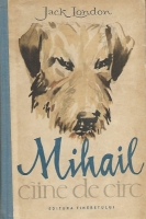 Jack London - Mihail caine de circ 