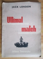 Jack London - Ultimul match (1951)