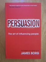 James Borg - Persuasion. The art of influencing people