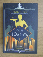 James Cain - Cazul Joan M.