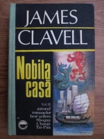 James Clavell - Nobila casa (volumul 2)