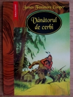 James Fenimore Cooper - Vanatorul de cerbi