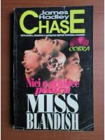 James Hadley Chase - Nici o orhidee pentru Miss Blandish