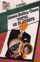 James Hadley Chase - Totul se plateste