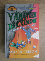 James Patterson - Vanatorii de comori. Primejdii in varful lumii