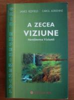 James Redfield - A zecea viziune. Mentinerea viziunii (ghid experimental)