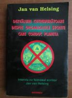 Jan Van Helsing - Dezvaluiri cutremuratoare despre organizatiile secrete care conduc planeta