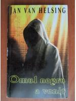 Jan Van Helsing - Omul negru a venit