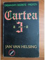 Jan Van Helsing - Organizatii secrete. Profetii. Cartea a 3-a