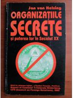 Jan Van Helsing - Organizatiile secrete si puterea lor in secolul XX