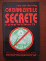 Jan Van Helsing - Organizatiile secrete si puterea lor in secolul XX