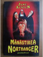 Jane Austen - Manastirea Northanger