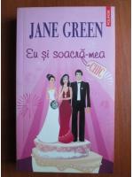 Jane Green - Eu si soacra-mea