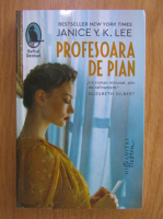 Janice Y. K. Lee - Profesoara de pian