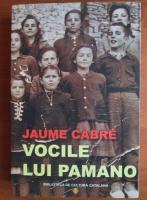Jaume Cabre - Vocile lui Pamano