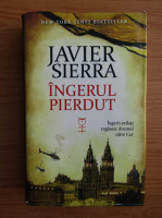 Javier Sierra - Ingerul pierdut