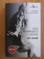 Jay Asher - Cele treisprezece motive