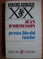 Jean D'Ormesson - Povestea jidovului ratacitor