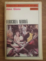 Jean Giono - Fericirea nebuna