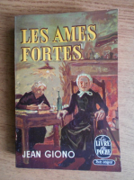 Jean Giono - Les ames fortes