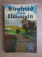 Jean Giraudoux - Siegried et le limousin