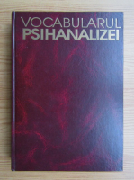Jean Laplanche - Vocabularul psihanalizei