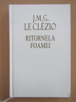 Jean Marie Gustave Le Clezio - Ritornela foamei