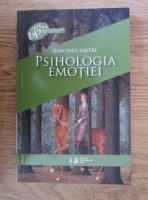 Jean-Paul Sartre - Psihologia emotiei