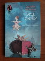 Jeanette Winterson - Sexul ciresilor