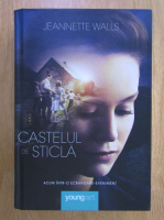 Jeannette Walls - Castelul de sticla