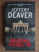 Jeffery Deaver - Gradina fiarelor