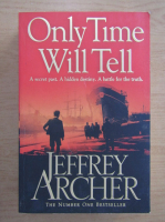 Jeffrey Archer - Only time will tell (volumul 1)
