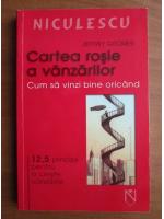 Jeffrey Gitomer - Cartea rosie a vanzarilor. Cum sa vinzi bine oricand