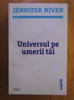 Jennifer Niven - Universul pe umerii tai