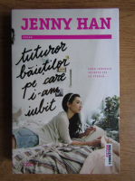 Jenny Han - Tuturor baietilor pe care i-am iubit