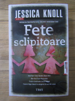 Jessica Knoll - Fete sclipitoare