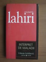 Jhumpa Lahiri - Interpret de maladii (Cotidianul)