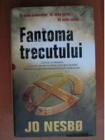 Jo Nesbo - Fantoma trecutului