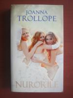 Joanna Trollope - Nurorile