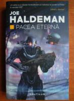 Joe Haldeman - Pacea eterna