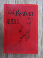 Johann Urwich Ferry - Fara pasaport prin U.R.S.S. (volumul 3)