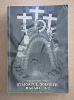 Johann Urwich Ferry - Strigatul Golgotei Rasaritene