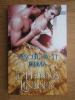 Johanna Lindsey - Asculta-ti inima