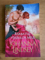 Johanna Lindsey - Barbatul visurilor mele