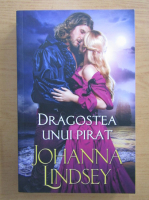 Johanna Lindsey - Dragostea unui pirat