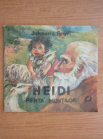 Johanna Spyri - Heidi, fetita muntilor