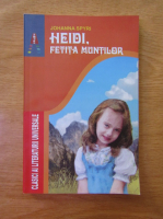 Johanna Spyri - Heidi, fetita muntilor